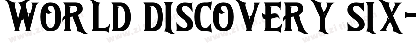 World Discovery Six字体转换 World Discovery Six字体转换
